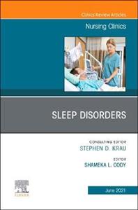 Sleep Disorders,An Issue of Nursing Clin - Click Image to Close