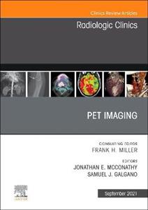 PET Imaging, An Issue of Radiologic Clin - Click Image to Close