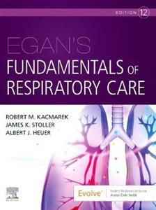 Egan's Fundamentals Respiratory Care 12E - Click Image to Close