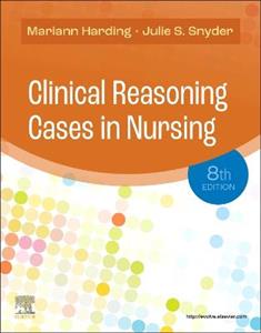 Clinical Reasoning Cases in Nursing 8E - Click Image to Close