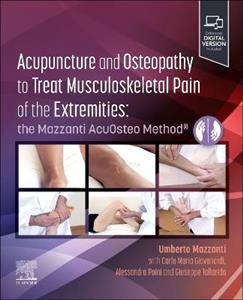 Acupuncture and Osteopathy to Treat Musculoskeletal Pain of the Extremities: the Mazzanti AcuOsteo Method (R)