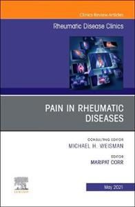 Pain in Rheumatic Diseases, An Issue of - Click Image to Close