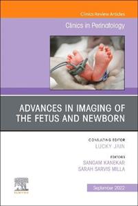 Advances in Imaging of Fetus amp; Newborn