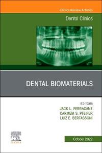 Dental Biomaterials, An Issue of Dental