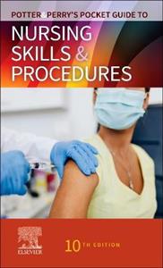 Potter & Perry's Pocket Guide to Nursing Skills & Procedures - Click Image to Close