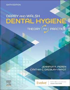 Darby & Walsh Dental Hygiene: Theory and Practice - Click Image to Close