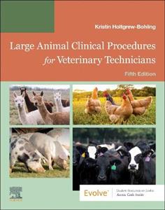 Large Animal Clinical Procedures for Veterinary Technicians: Husbandry, Clinical Procedures, Surgical Procedures, and Common Diseases - Click Image to Close