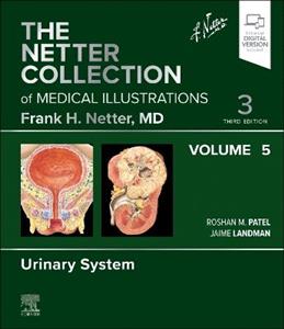 The Netter Collection of Medical Illustrations: Urinary System, Volume 5: Volume 5