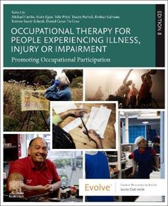 Occupational Therapy for People Experiencing Illness, Injury or Impairment: Promoting Occupational Participation - Click Image to Close