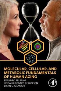 Molecular, Cellular, and Metabolic Fundamentals of Human Aging - Click Image to Close