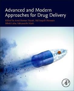 Advanced and Modern Approaches for Drug Delivery
