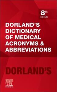 Dorland's Dict of Medical Acronyms 8e - Click Image to Close