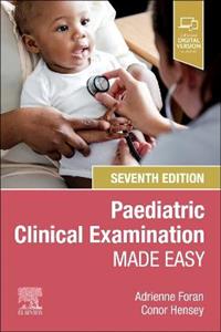 Paediatric Clinical Examination Made Easy