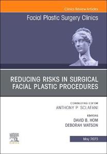 Reducing Risks in Surgical Facial Plasti
