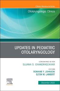 Updates in Pediatric Otolaryngology , An