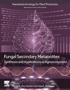 Fungal Secondary Metabolites: Synthesis and Applications in Agroecosystem
