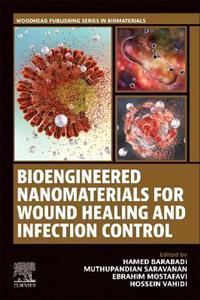 Bioengineered Nanomaterials for Wound Healing and Infection Control - Click Image to Close