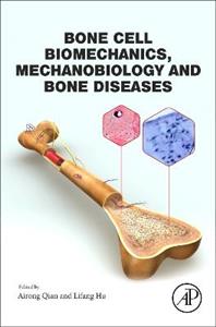 Bone Cell Biomechanics, Mechanobiology and Bone Diseases - Click Image to Close