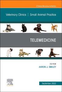 Telemedicine,Issue of Vet Clin North Ame