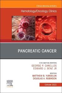 Pancreatic Cancer, An Issue of Hematolog