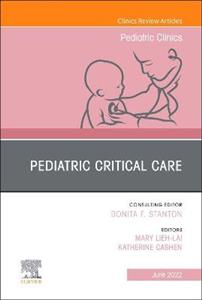 Pediatric Critical Care, An Issue of Ped - Click Image to Close