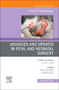 Advances and Updates in Fetal and Neonat