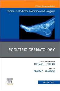 Podiatric Dermatology, An Issue of Clini - Click Image to Close