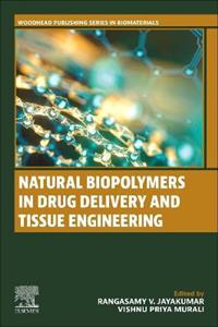 Natural Biopolymers in Drug Delivery and Tissue Engineering - Click Image to Close