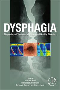 Dysphagia: Diagnosis and Treatment of Esophageal Motility Disorders - Click Image to Close
