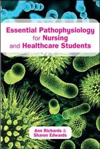Essential Pathophysiology for Nursing and Healthcare Students - Click Image to Close