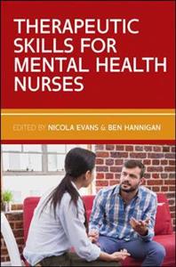 Therapeutic Skills for Mental Health Nurses - Click Image to Close