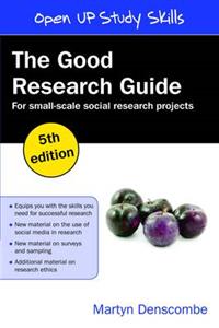 The Good Research Guide: For Small Scale Research Projects - Click Image to Close