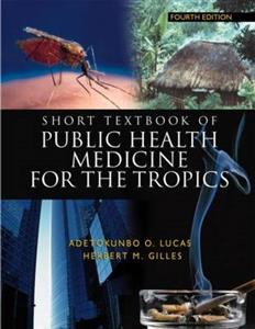 Short Textbook of Public Health Medicine for the Tropics, 4Ed