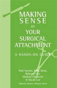 Making Sense of Your Surgical Attachment