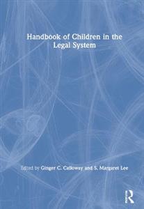 Handbook of Children in the Legal System