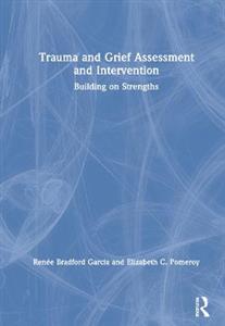 Trauma and Grief Assessment and Intervention - Click Image to Close