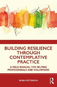 Building Resilience Through Contemplative Practice