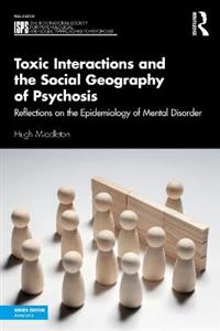 Toxic Interactions and the Social Geography of Psychosis: Reflections on the Epidemiology of Mental Disorder - Click Image to Close