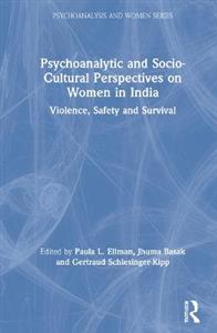 Psychoanalytic and Socio-Cultural Perspectives on Women in India