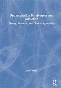 Understanding Forgiveness and Addiction - Click Image to Close