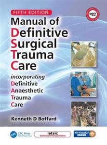 Manual of Definitive Surgical Trauma Care, Fifth Edition - Click Image to Close