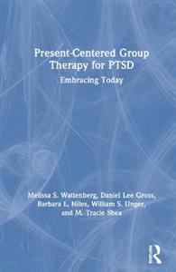 Present-Centered Group Therapy for PTSD - Click Image to Close