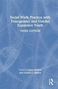 Social Work Practice with Transgender and Gender Expansive Youth - Click Image to Close