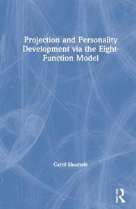 Projection and Personality Development via the Eight-Function Model - Click Image to Close