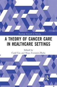 A Theory of Cancer Care in Healthcare Settings - Click Image to Close
