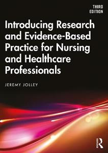 Introducing Research and Evidence-Based Practice for Nursing and Healthcare Professionals - Click Image to Close