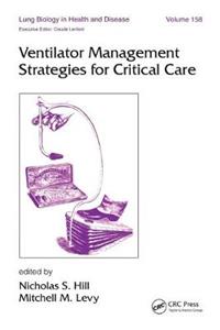 Ventilator Management Strategies for Critical Care