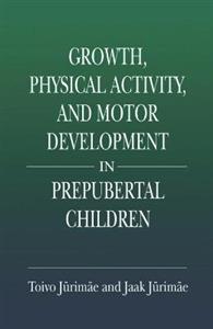 Growth, Physical Activity, and Motor Development in Prepubertal Children - Click Image to Close