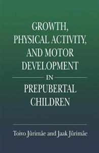 Growth, Physical Activity, and Motor Development in Prepubertal Children