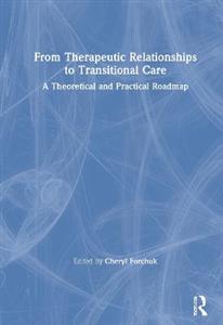 From Therapeutic Relationships to Transitional Care - Click Image to Close